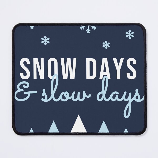 Item preview, Snow Days and Slow Days Cozy Winter designed and sold by Good Little Days.