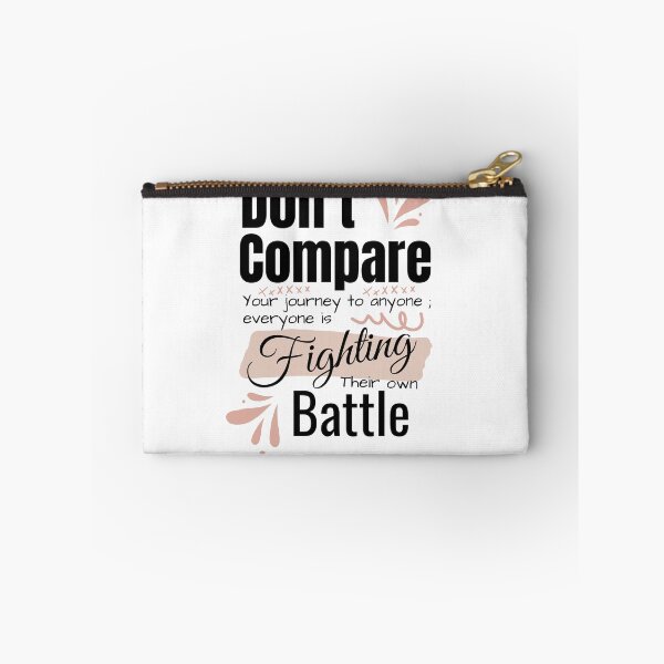 Item preview, Dont Compare Your Journey Everyone Is Fighting Their Own Battle Quote Art designed and sold by Specialdesign10.
