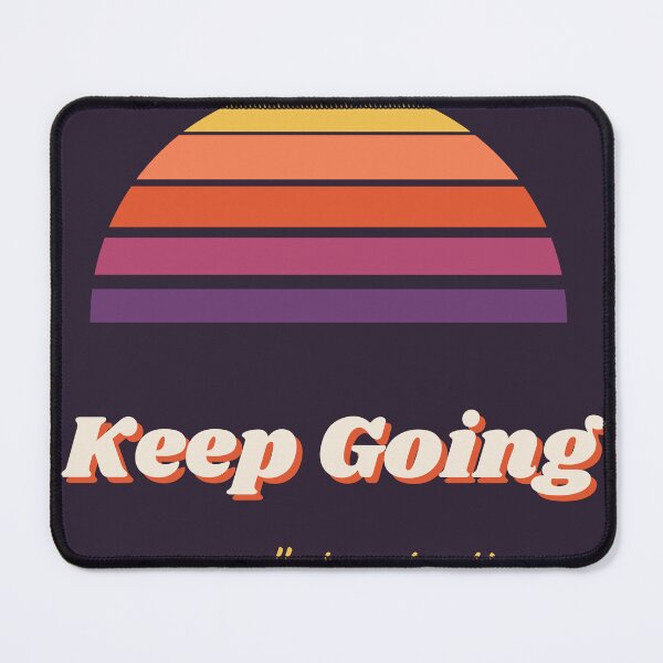 Item preview, Keep Going Retro 70s Sunset designed and sold by Good Little Days.