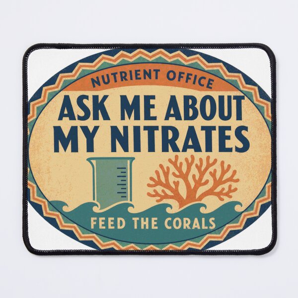 Item preview, Ask Me About My Nitrates Saltwater Reef Retro Label designed and sold by BoosterShop.