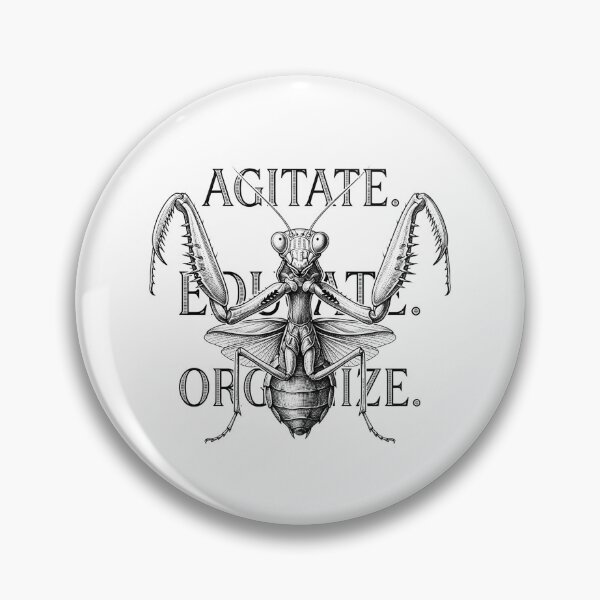 Item preview, Agitate Educate Organize Vintage Praying Mantis    designed and sold by Owcomm.