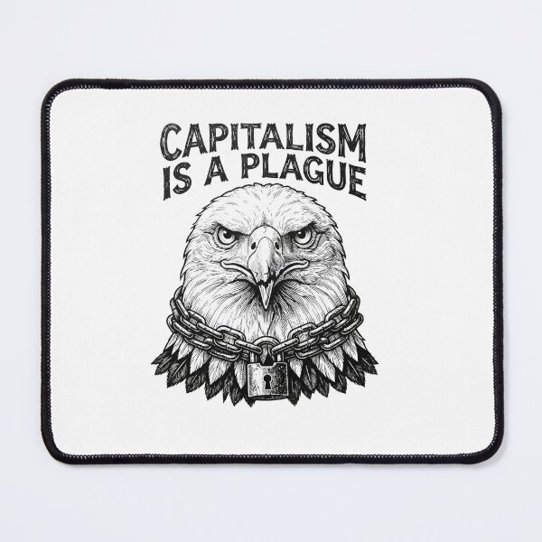 Item preview, Capitalism Is A Plague Chained Eagle designed and sold by Owcomm.