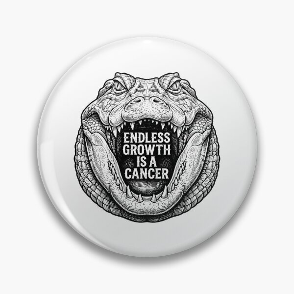 Item preview, Endless Growth Is A Cancer Alligator Design designed and sold by Owcomm.