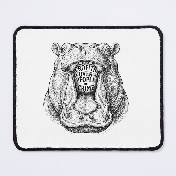 Item preview, Anti Capitalist Profits Over People Hippo Quote designed and sold by Owcomm.