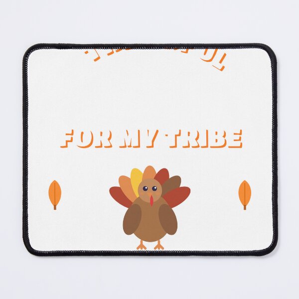 Item preview, Thankful for My Tribe - Cute Thanksgiving Design designed and sold by JongoMongo.