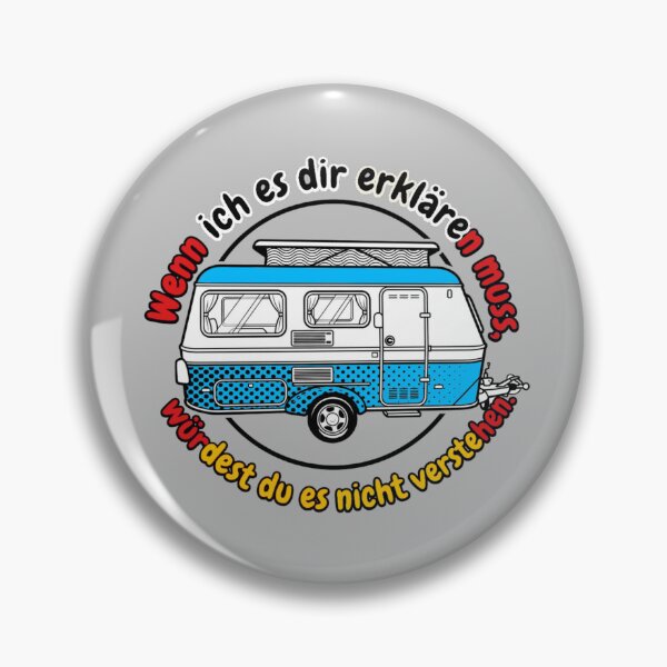 Item preview, Eriba. Wenn ich es dir erklären muss… designed and sold by Lazykatz.