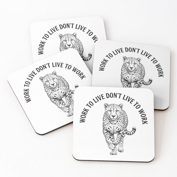 Item preview, Work to Live Don't Live to Work Leopard Quote designed and sold by Owcomm.
