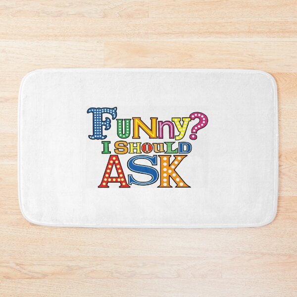 Item preview, Funny You Should Ask designed and sold by ben45606045.