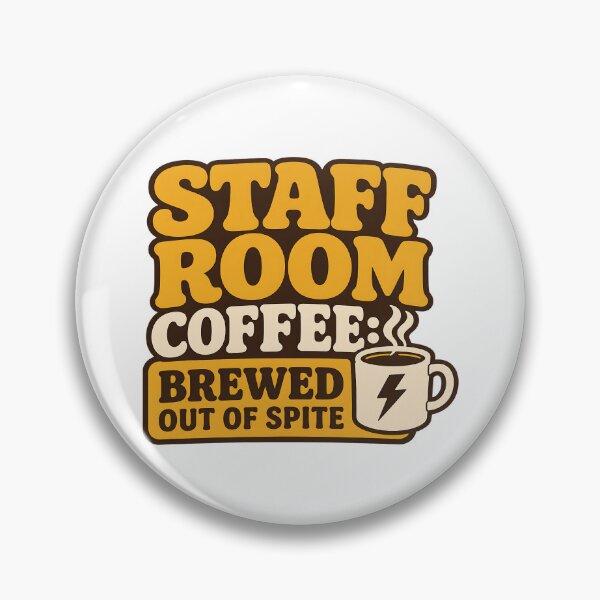 Item preview, Staff Room Coffee Brewed Out Of Spite designed and sold by CerealBoxInk.