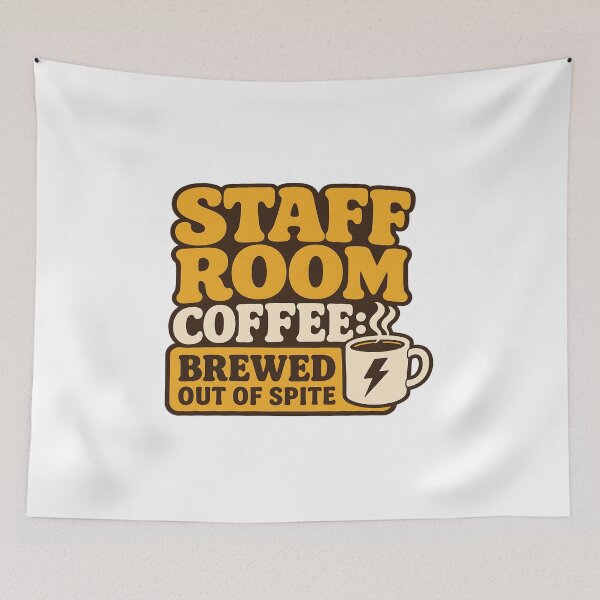 Item preview, Staff Room Coffee Brewed Out Of Spite designed and sold by CerealBoxInk.