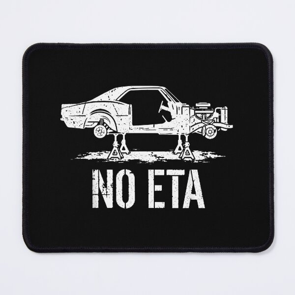 Item preview, No ETA Project Car Mechanic Garage Restoration Humor designed and sold by LASTIQUE-dd.