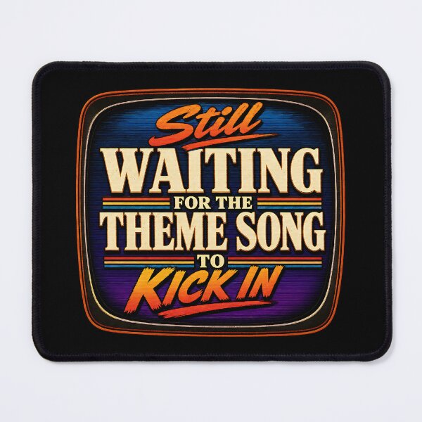 Item preview, Still Waiting For The Theme Song designed and sold by CerealBoxInk.
