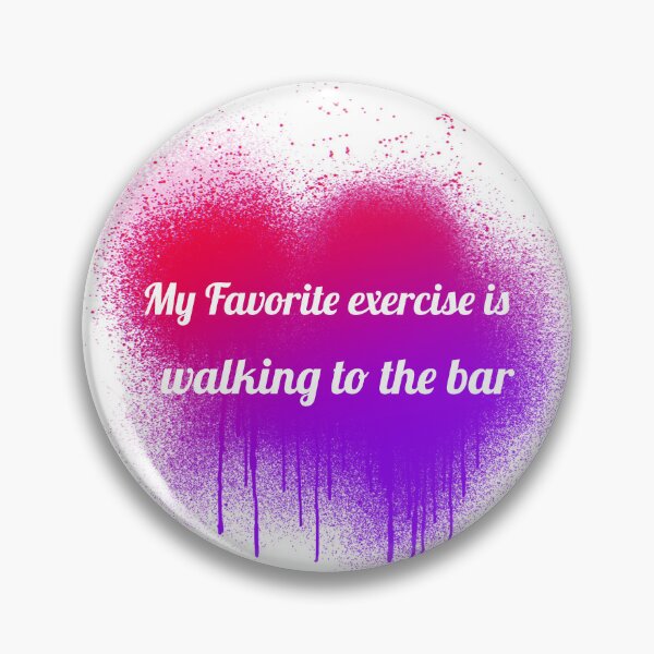 Item preview, My Favorite Exercise is walking to the bar   designed and sold by CreationsbYKz.