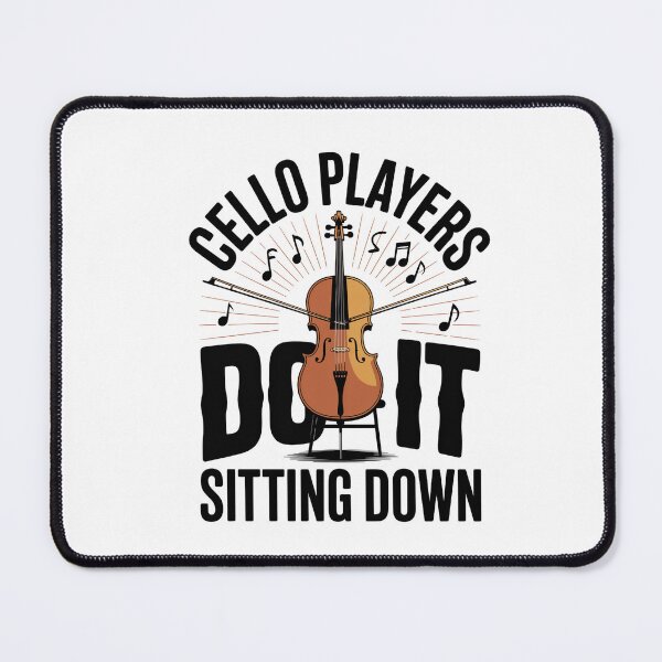 Item preview, Cello Players Do It Sitting Down designed and sold by HappyDelights.