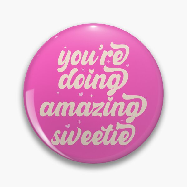 Item preview, You're Doing Amazing Sweetie designed and sold by Dapper-Art.