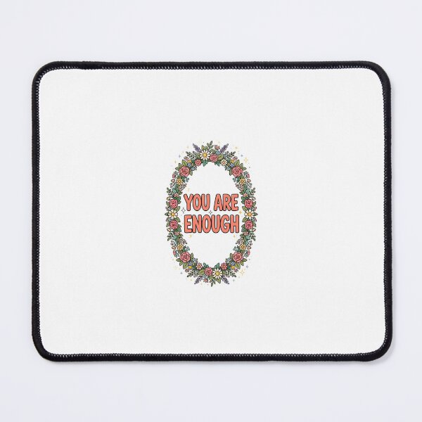 Item preview, You Are Enough Floral Frame T-Shirt designed and sold by Worn and Witty.