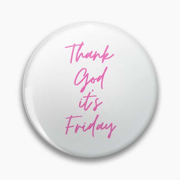 Item preview, Thank God it's Friday designed and sold by artasia-18.