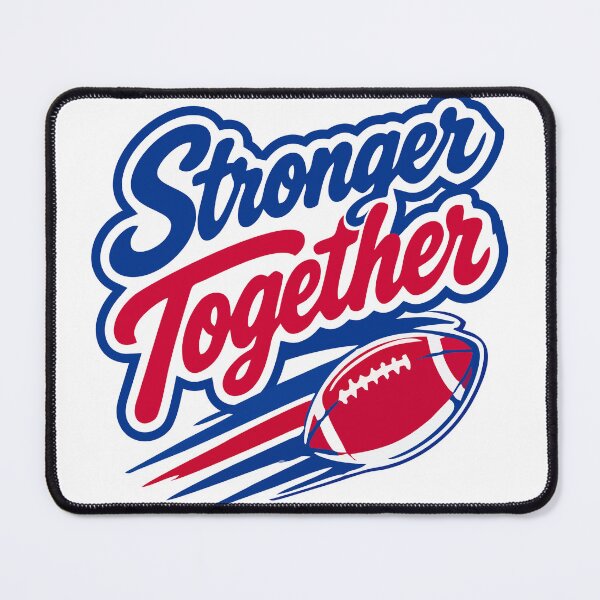 Item preview, Stronger Together Football - Buffalo Fans Game Day Apparel designed and sold by mazyoy.
