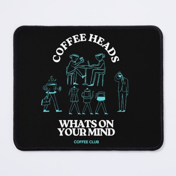 Item preview, Coffee Heads — What's On Your Mind (Black) designed and sold by MusikalTales.