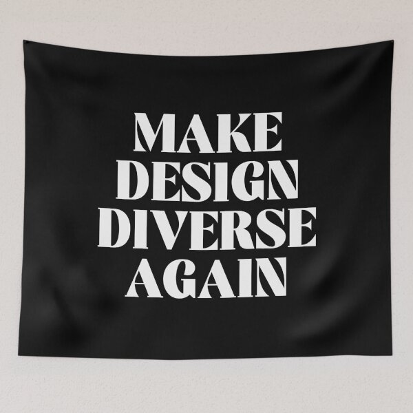 Item preview, Make Design Diverse Again Typography (white) designed and sold by didijuca.