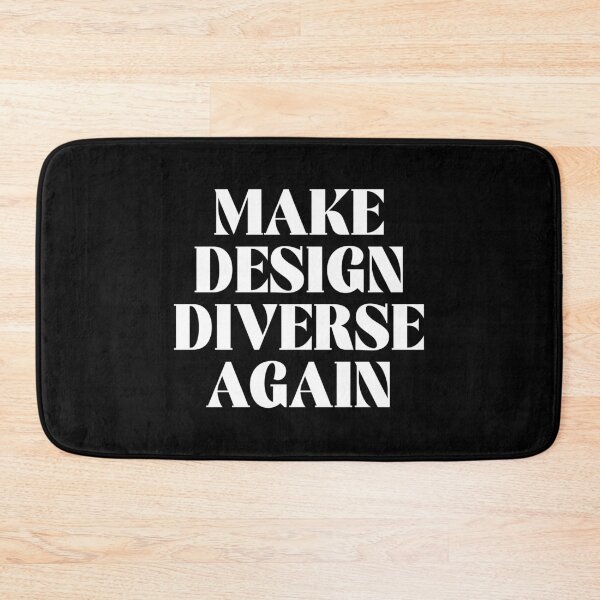 Item preview, Make Design Diverse Again Typography (white) designed and sold by didijuca.