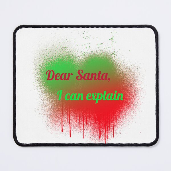 Item preview, Dear Santa, I can explain designed and sold by CreationsbYKz.