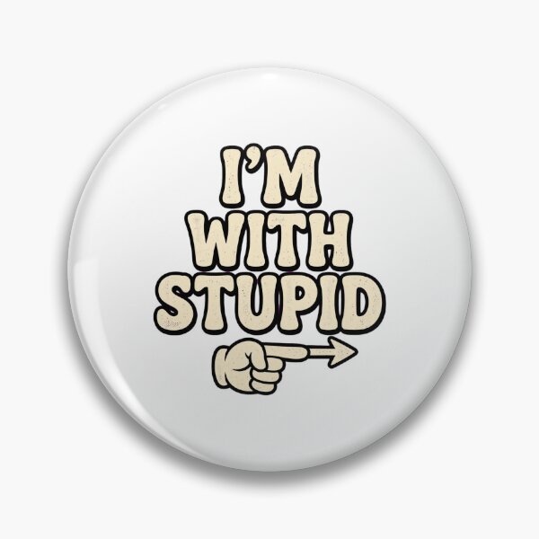 Item preview,  I'm With Stupid Funny Arrow  designed and sold by Moad Fahim.