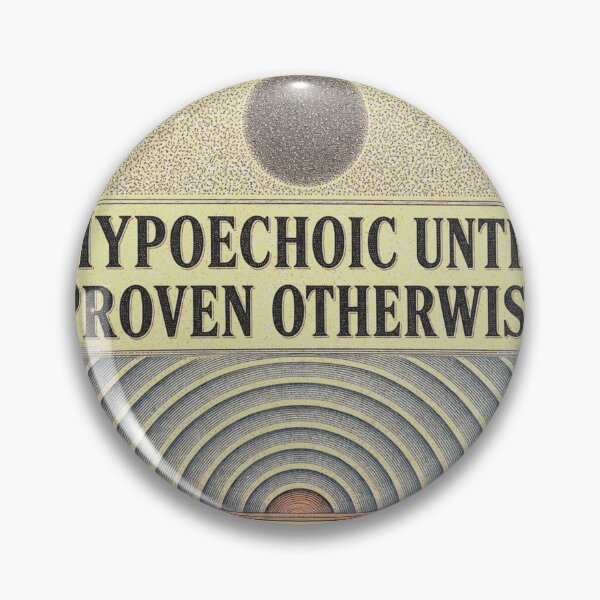 Item preview, Hypoechoic Until Proven Otherwise Sonography Echotexture Medallion designed and sold by BoosterShop.