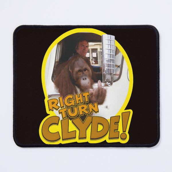 Item preview, Right Turn Clyde Orangutan Funny Quote designed and sold by Hector-Studio.