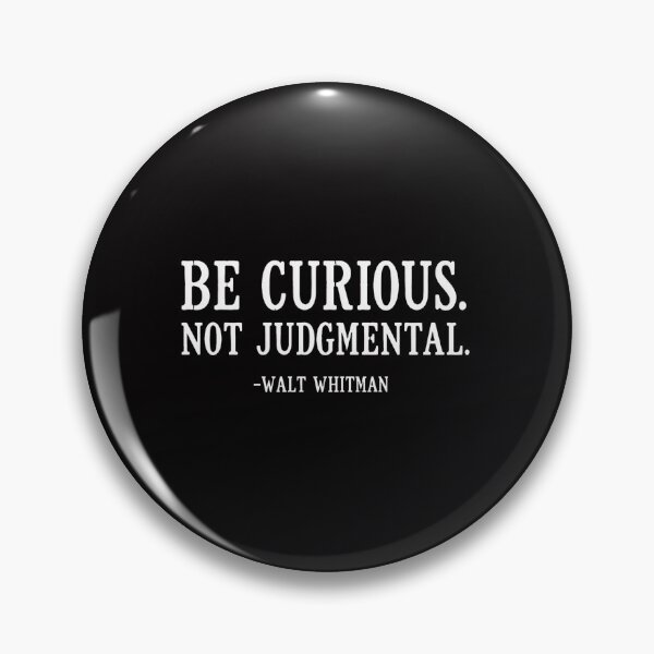 Item preview, Be Curious Not Judgmental Walt Whitman Quote designed and sold by hamid-lew-haven.