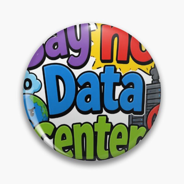 Item preview, Say no to Data Centers designed and sold by lukeduke1052.