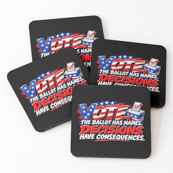 Item preview, VOTE. THE BALLOT HAS NAMES. DECISIONS HAVE CONSEQUENCES designed and sold by signshirtz.