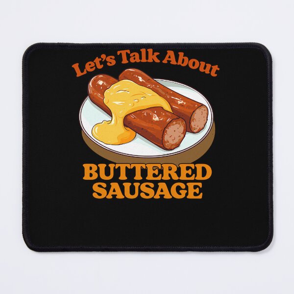 Item preview, Let'S-Talk-About-Buttered-Sausage-T-Shirt designed and sold by siravoloneg.