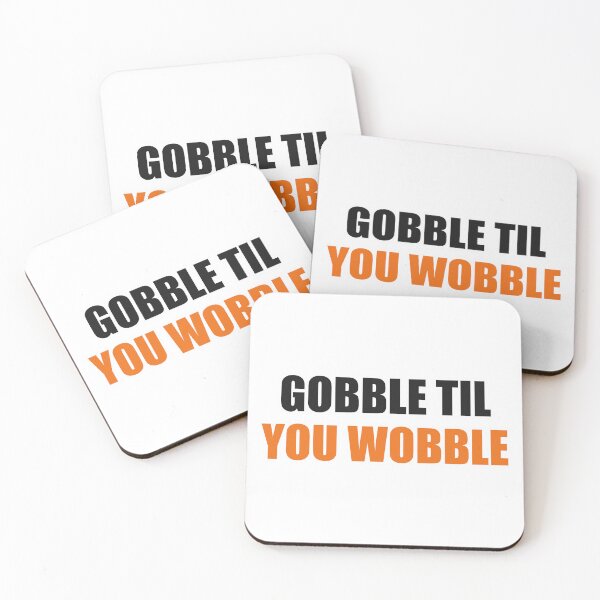 Item preview, Gobble Til You Wobble Funny Thanksgiving designed and sold by Alphakenon.