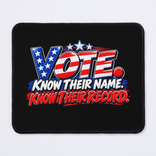 Item preview, VOTE. KNOW THEIR NAME. KNOW THEIR RECORD. designed and sold by signshirtz.