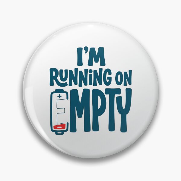 Item preview, I'm Running On Empty | Introvert & Fatigue Humor designed and sold by Leoprinty.