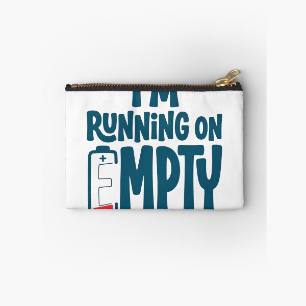 Item preview, I'm Running On Empty | Introvert & Fatigue Humor designed and sold by Leoprinty.