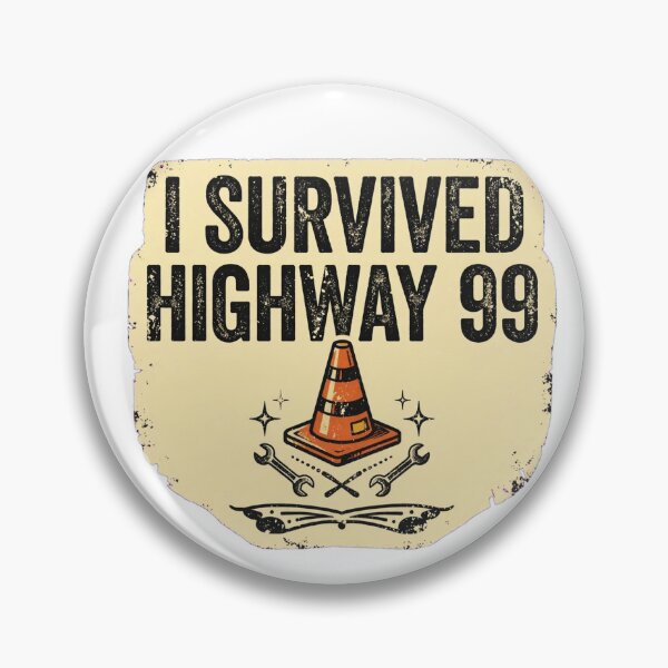 Item preview, I Survived Highway 99 designed and sold by Highway99OG.