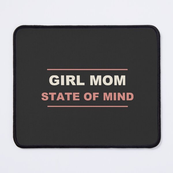 Item preview, Girl Mom State Of Mind - Girl Mom designed and sold by RetroThreadWorks.