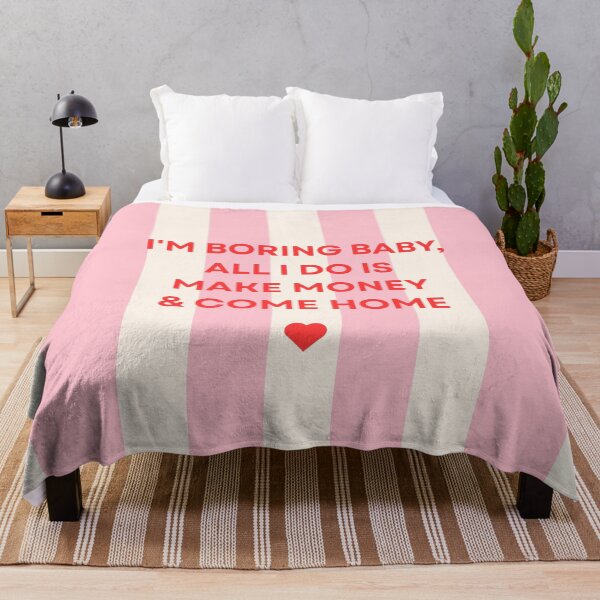 Item preview, I'm Boring Baby, All I Do Is Make Money & Come Home designed and sold by MiaBellaGirl.