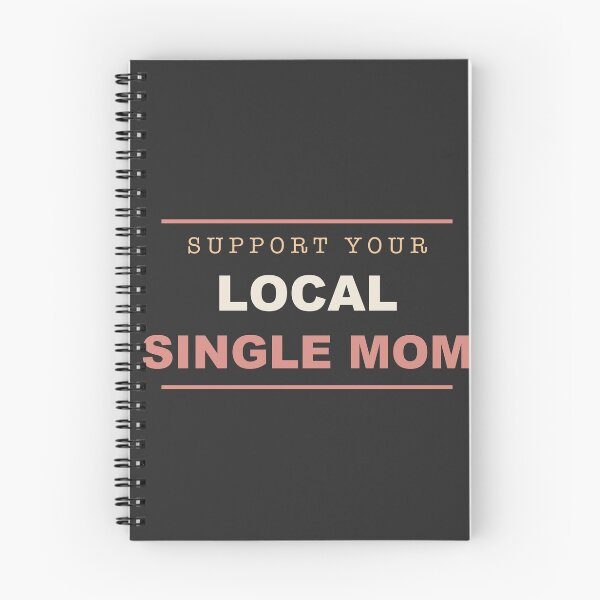 Item preview, Support Your Local Single Mom - Single Mom designed and sold by RetroThreadWorks.