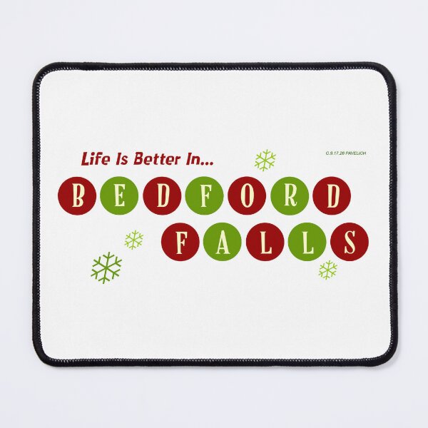 Item preview, Bedford Falls Life designed and sold by Normbot2000.