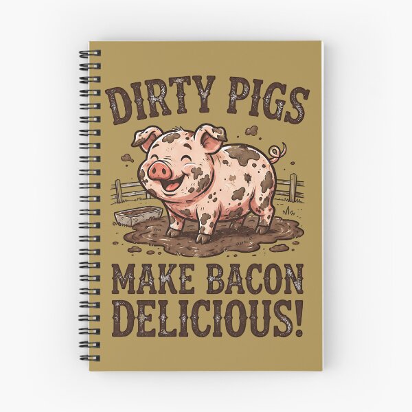 Item preview, Dirty Pigs Make Bacon Delicious - Funny Farm Pig designed and sold by FrozenFits.