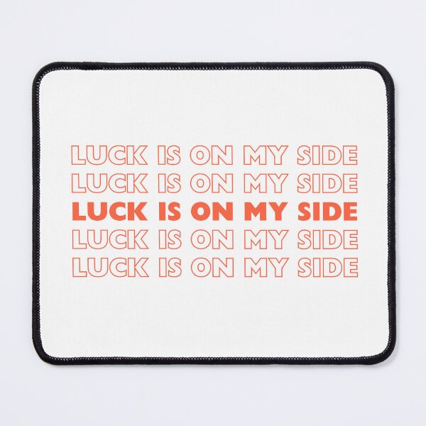 Item preview, Luck is on my side designed and sold by SarBech.