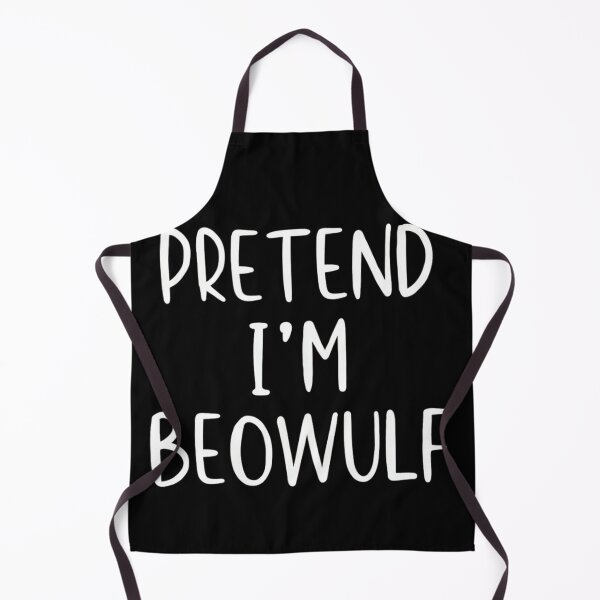 Item preview, Pretend I Am Beowulf Literature designed and sold by haitrieuic96.