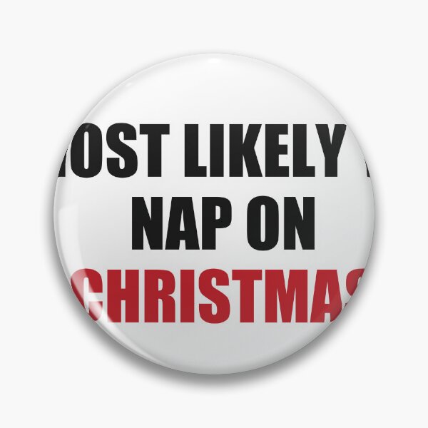 Item preview, Most Likely To Nap On Christmas Funny Family designed and sold by Alphakenon.
