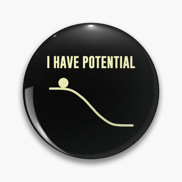 Item preview, I Have Potential Energy designed and sold by Joeywdm.