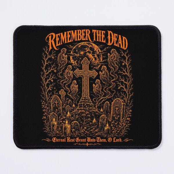Item preview, Remember The Dead Eternal Rest Grant Unto Them O Lord designed and sold by WilliaMaler.