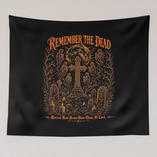 Item preview, Remember The Dead Eternal Rest Grant Unto Them O Lord designed and sold by WilliaMaler.