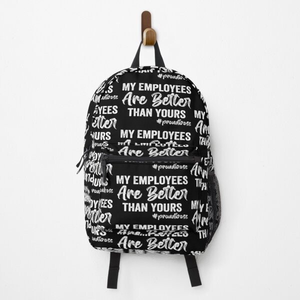 Item preview, My Employees are Better than Yours designed and sold by aponwao.